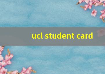 ucl student card